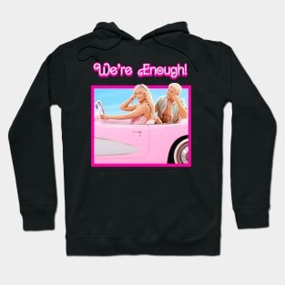 We're Enough - Barbie and Ken - Pink Hoodie